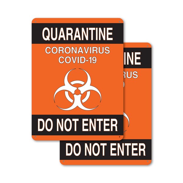 Signmission Quarantine Do Not Enter 2 OSHA Notice Sign, Plastic, 7in W x 10in L, 2PK OS-2PACK-NS-P-710-25577 - main